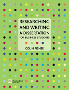 Researching and Writing a Dissertation: For Business Students