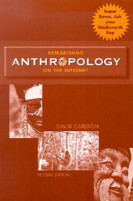 Researching Anthropology on the Internet - Wadsworth Publishing