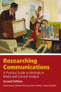 Researching Communications, Second Edition: A Practical Guide to