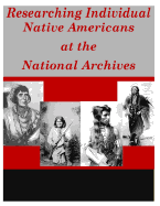 Researching Individual Native Americans at the National Archives