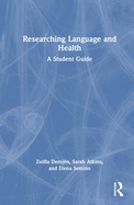 Researching Language and Health: A Student Guide
