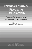 Researching Race in Education: Policy, Practice and Qualitative Research