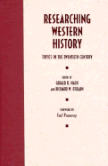 Researching Western History: Topics in the Twentieth Century