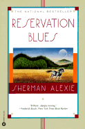 Reservation Blues - Alexie, Sherman