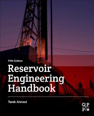 Reservoir Engineering Handbook - Ahmed, Tarek, PhD, PE