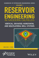 Reservoir Engineering in Modern Oilfields: Vertical, Deviated, Horizontal and Multilateral Well Systems