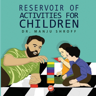 Reservoir of Activities for Children - Shroff, Manju, Dr., and Publishing, 24by7 (Editor)