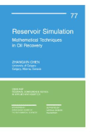 Reservoir Simulation: Mathematical Techniques in Oil Recovery