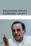 RESET: Regaining India's Economic Legacy