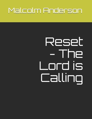 Reset - The Lord is Calling - Anderson, Malcolm