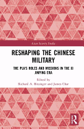 Reshaping the Chinese Military: The PLA's Roles and Missions in the Xi Jinping Era
