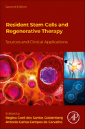 Resident Stem Cells and Regenerative Therapy: Sources and Clinical Applications