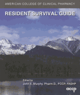 Resident Survival Guide - Murphy, John E, PH.D.