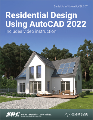 Residential Design Using AutoCAD 2022 - Stine, Daniel John