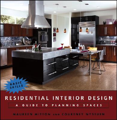 Residential Interior Design: A Guide to Planning Spaces - Mitton, Maureen, and Nystuen, Courtney