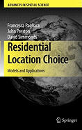 Residential Location Choice: Models and Applications