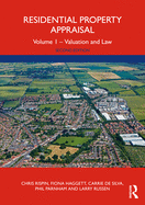 Residential Property Appraisal: Volume 1 - Valuation and Law