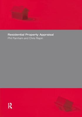 Residential Property Appraisal - Parnham, Phil, and Rispin, Chris