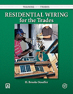 Residential Wiring for the Trades - Stauffer, H Brooke, and Stauffer H