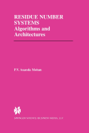 Residue number systems: algorithms and architectures