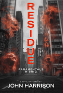 Residue: Paramentals Rising