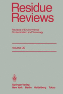 Residue Reviews: Reviews of Environmental Contamination and Toxicology