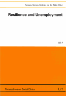 Resilience and Unemployment: Volume 4