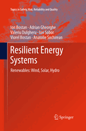 Resilient Energy Systems: Renewables: Wind, Solar, Hydro