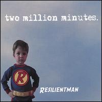 Resilientman - Two Million Minutes