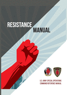 Resistance Manual: U.S. Army Special Operations Command Reference Manual