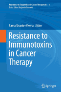 Resistance to Immunotoxins in Cancer Therapy