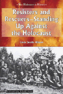 Resisters and Rescuers: Standing Up Against the Holocaust