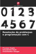 Resolu??o de problemas e programa??o com C