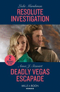 Resolute Investigation / Deadly Vegas Escapade - 2 Books in 1: Mills & Boon Heroes