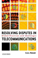 Resolving Disputes in Telecommunications: Existing Country Practice and Future Challenges