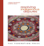 Resolving Indigenous Disputes: Land Conflict and Beyond