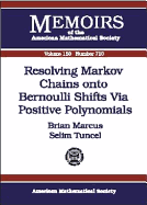 Resolving Markov Chains Onto Bernoulli Shifts Via Positive Polynomials