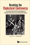 Resolving the Cholesterol Controversy