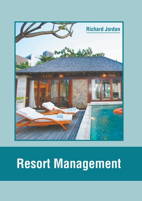 Resort Management - Jordan, Richard (Editor)