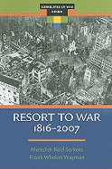 Resort to War: 1816 - 2007