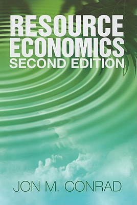 Resource Economics - Conrad, Jon M