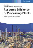 Resource Efficiency of Processing Plants: Monitoring and Improvement