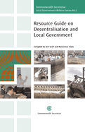 Resource Guide on Decentralisation and Local Government