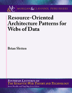 Resource-Oriented Architecture Patterns for Webs of Data