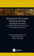 Resource Recovery from Municipal Sewage Plants: An Energy-Water-Nutrients Nexus for Developing Countries