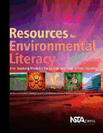 Resources for Environmental Literacy: Five Teaching Modules for Middle and High School Teachers - National Science Teachers Association