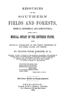 Resources of the Southern Fields and Forests, Medical, Economical and Agricultural: Being Also a Medical Botany of the Southern States