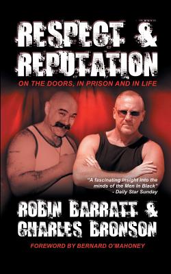 Respect and Reputation - Bronson, Charles, and Barratt, Robin