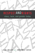 Respect and Rights: Class, Race, and Gender Today