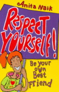Respect Yourself!
